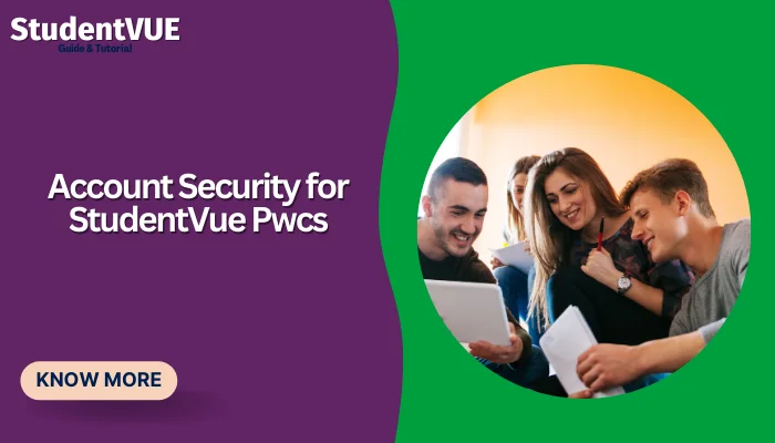 Account Security for StudentVue Pwcs