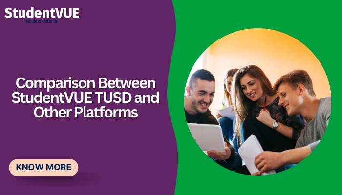 Comparison Between StudentVUE TUSD and Other Platforms