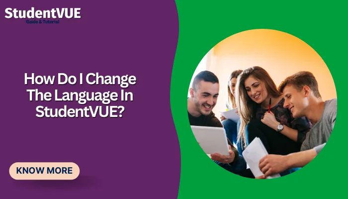 How Do I Change The Language In StudentVUE?