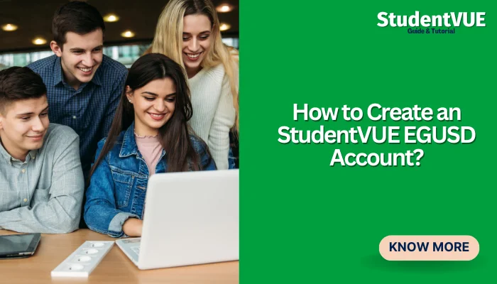 How to Create an StudentVUE EGUSD Account?