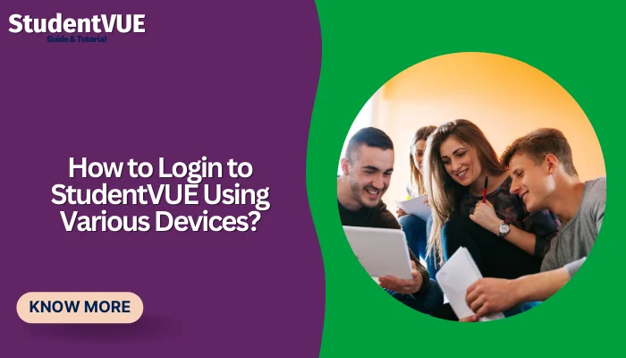 How to Login to StudentVUE Using Various Devices?