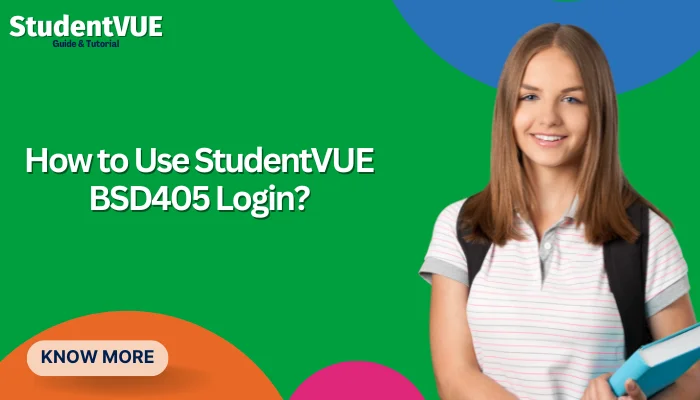 How to Use StudentVUE BSD405 Login?