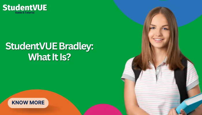 StudentVUE Bradley: What It Is?