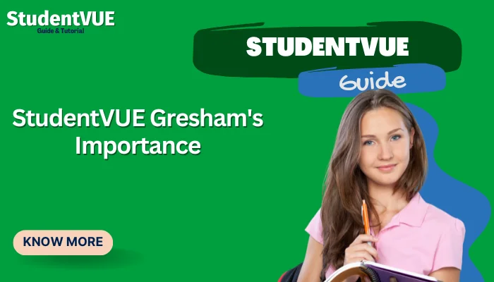 StudentVUE Gresham's Importance