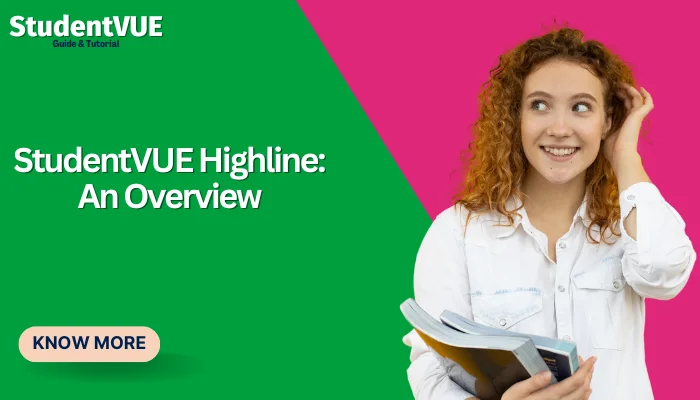 StudentVUE Highline: An Overview