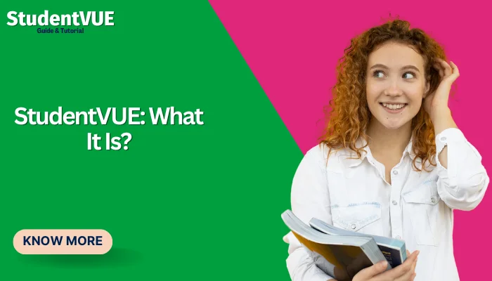 StudentVUE: What It Is?